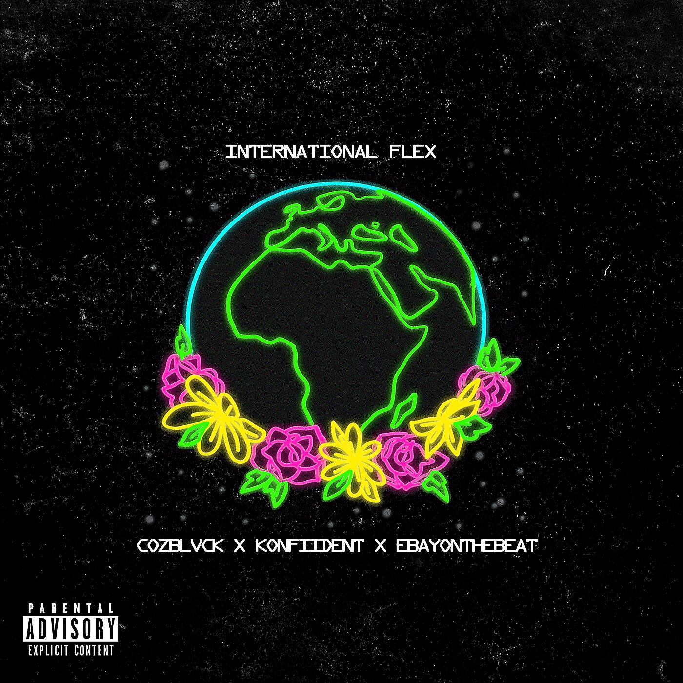Релиз International Flex (feat. CozBlvck & Ebayonthebeat)