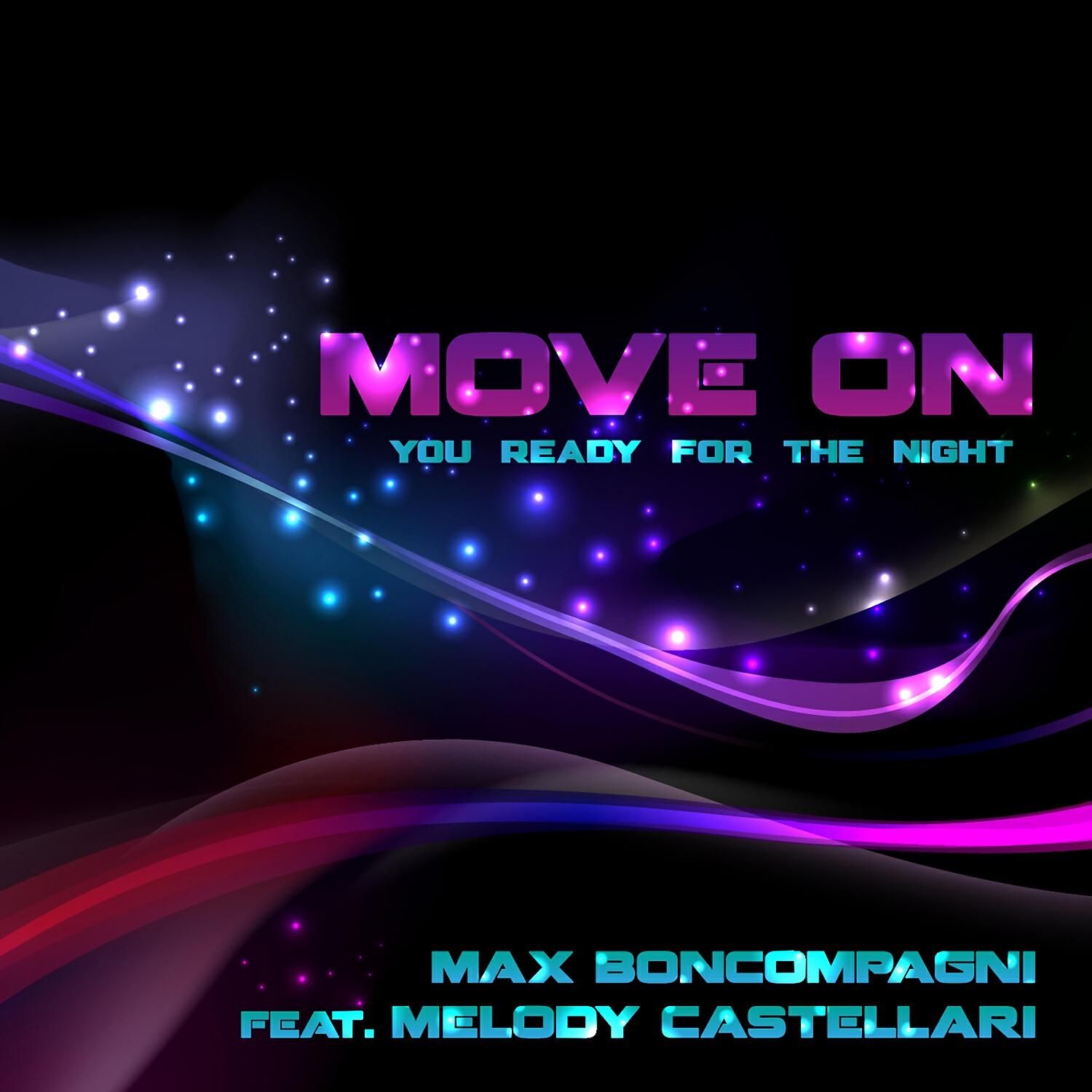 Релиз Move on ( You Ready for the Night )