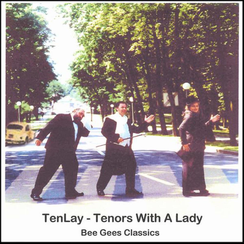 Tenlay & Tenors with a Lady
