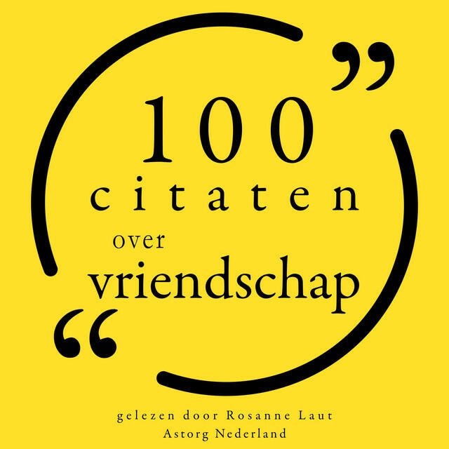 Релиз 100 citaten over vriendschap (Collectie 100 Citaten van)
