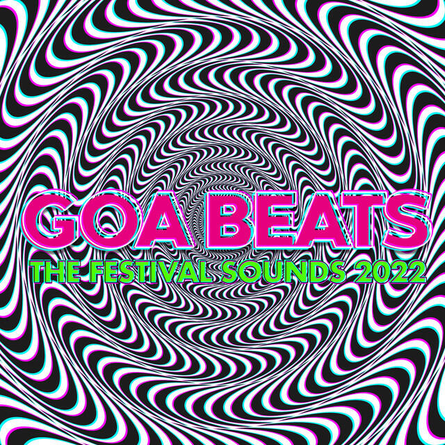 Релиз Goa Beats - the Festival Sounds 2022