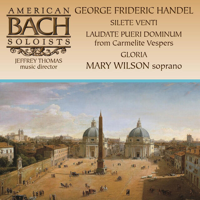 Релиз Mary Wilson Sings Handel: Silete Venti; Laudate Pueri Dominum; Gloria