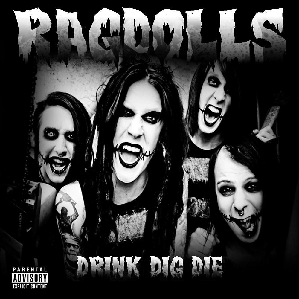 Релиз Drink, Dig, Die