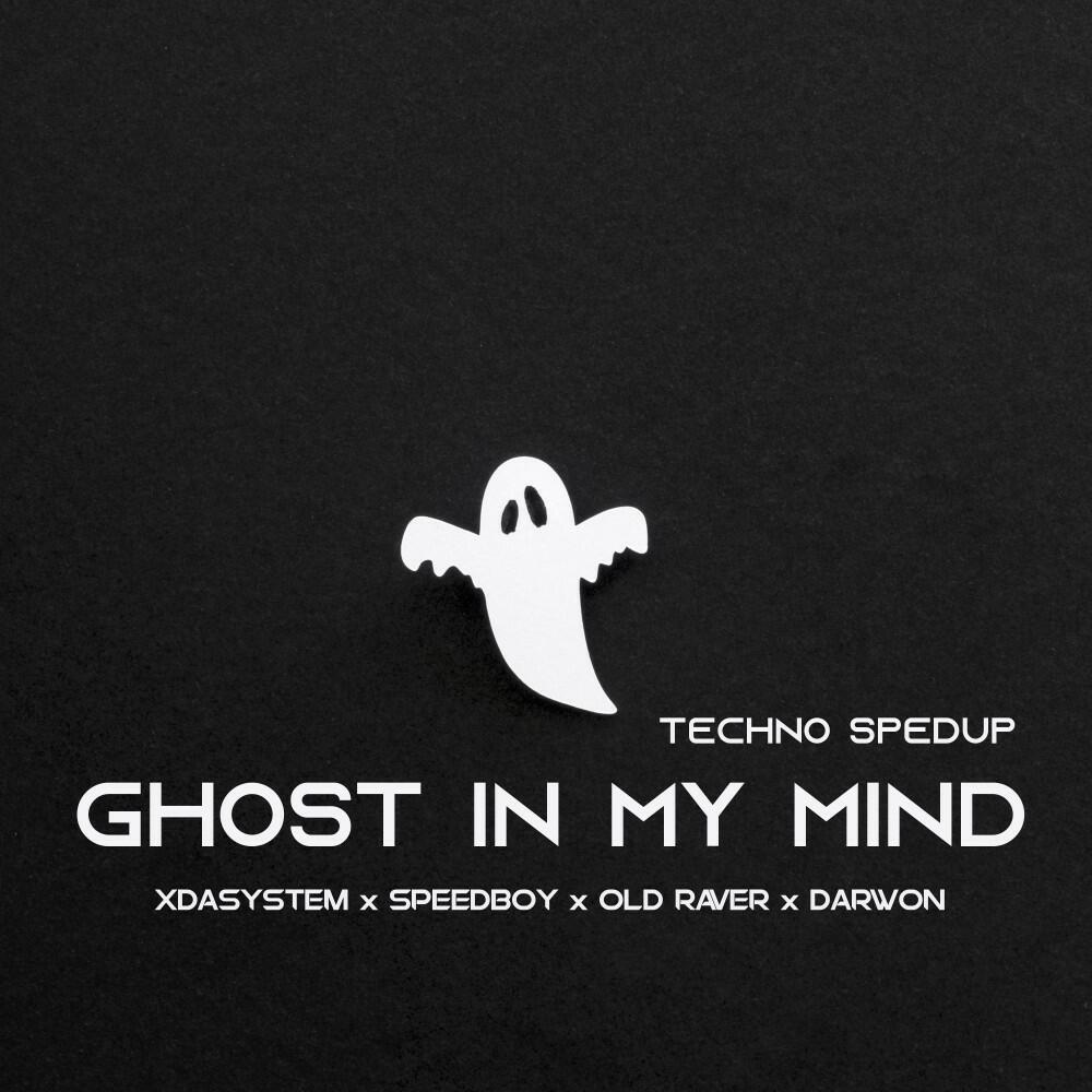 Релиз Ghost in My Mind (Techno Spedup)