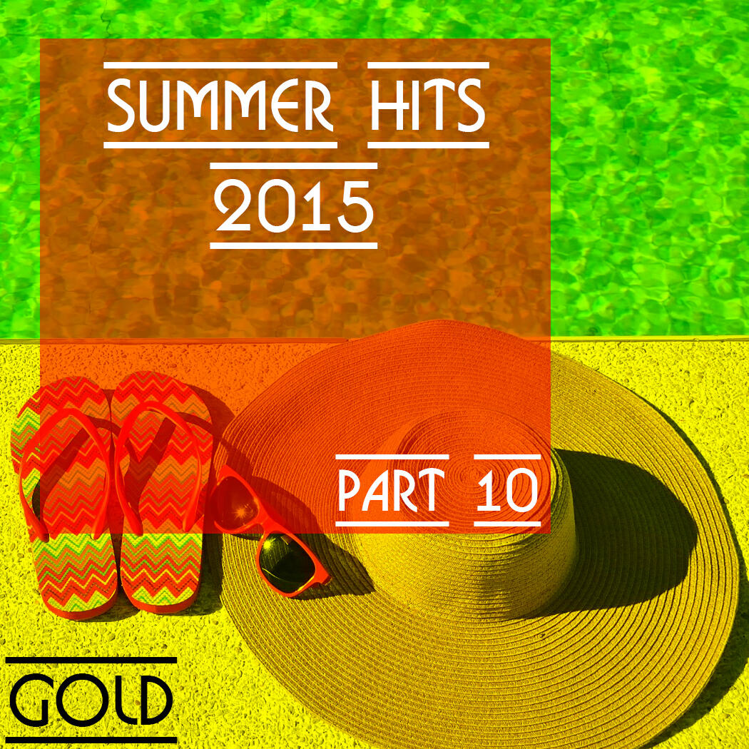 Релиз Summer Hits 2015 - Gold, part 10