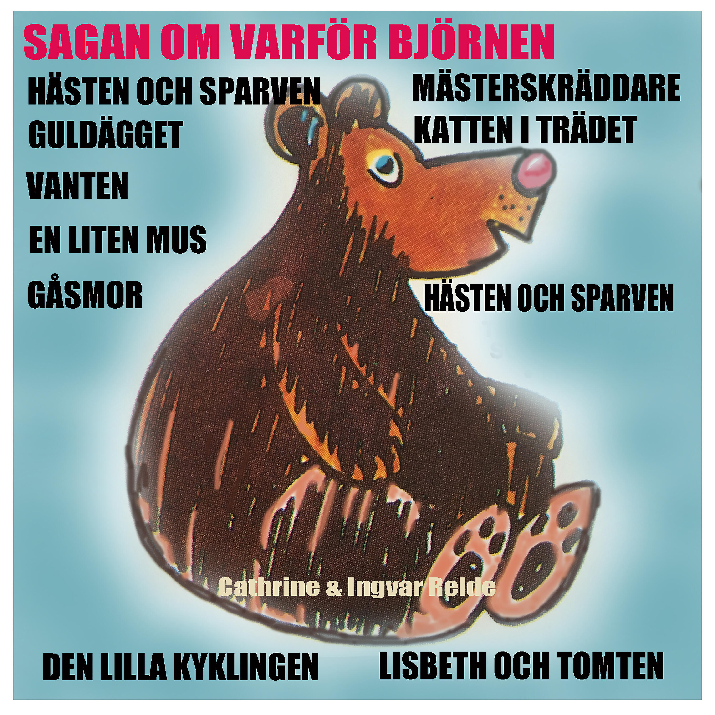 Релиз Sagan om varför björnen