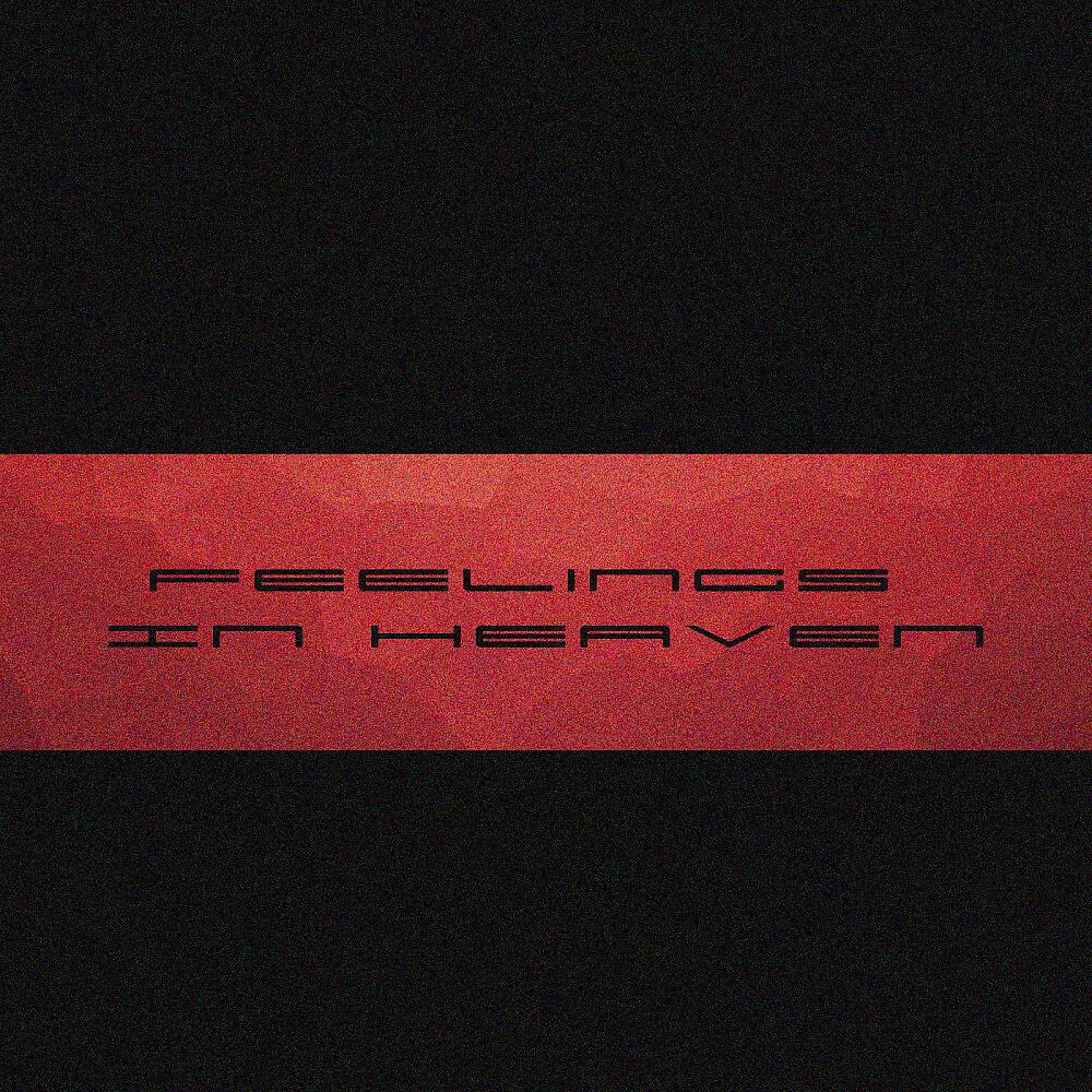 Релиз Feelings in Heaven