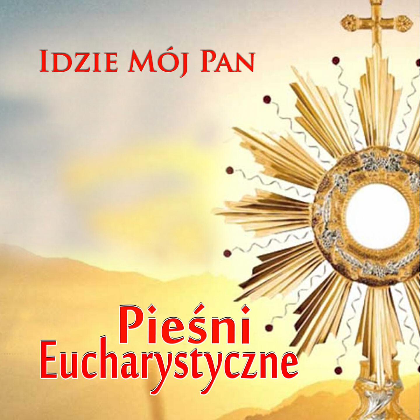 Релиз Idzie Moj Pan Piesni Eucharystyczne
