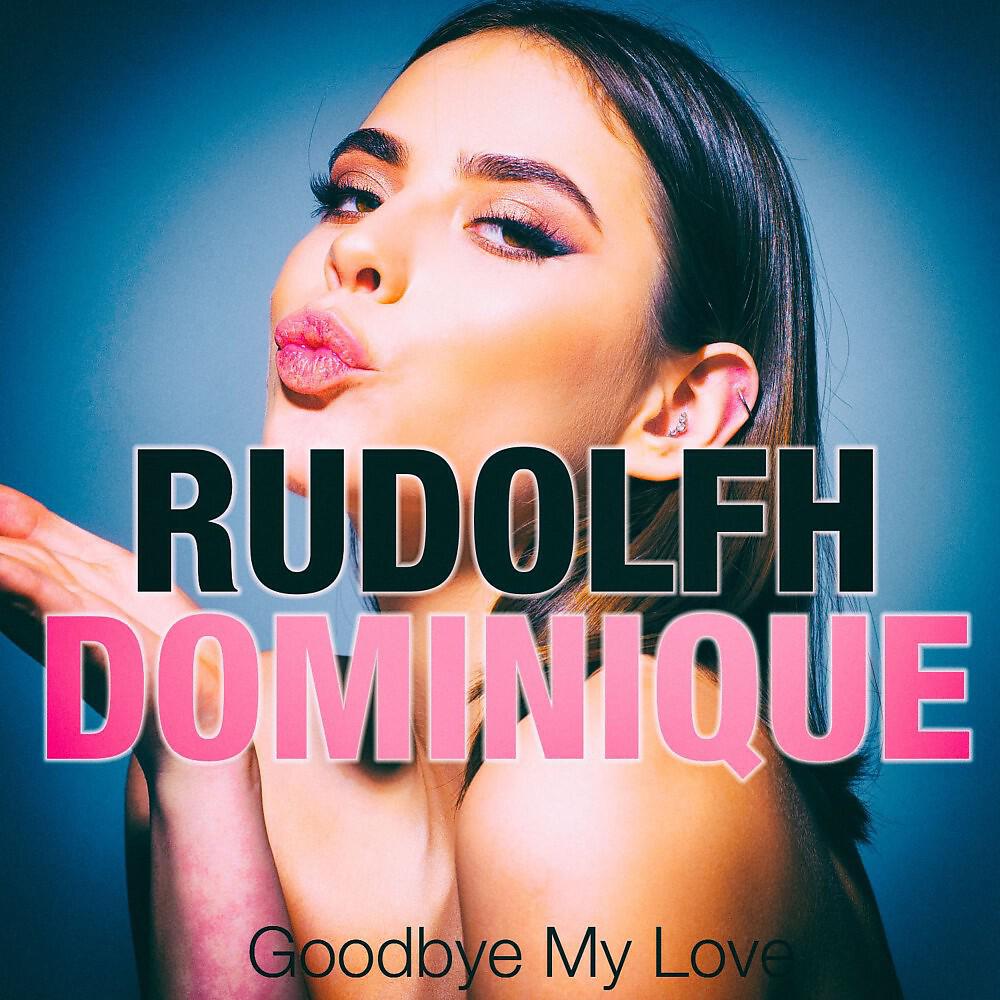 Релиз Goodbye My Love