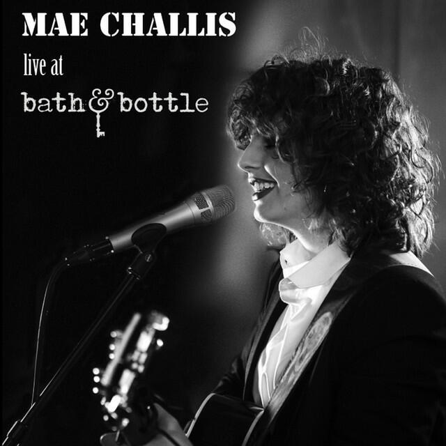 Релиз Mae Challis Live at Bath and Bottle