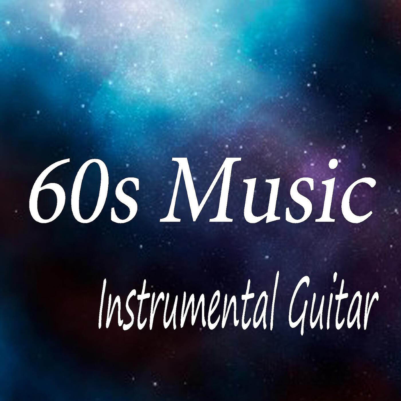Релиз 60s Music - Instrumental Guitar