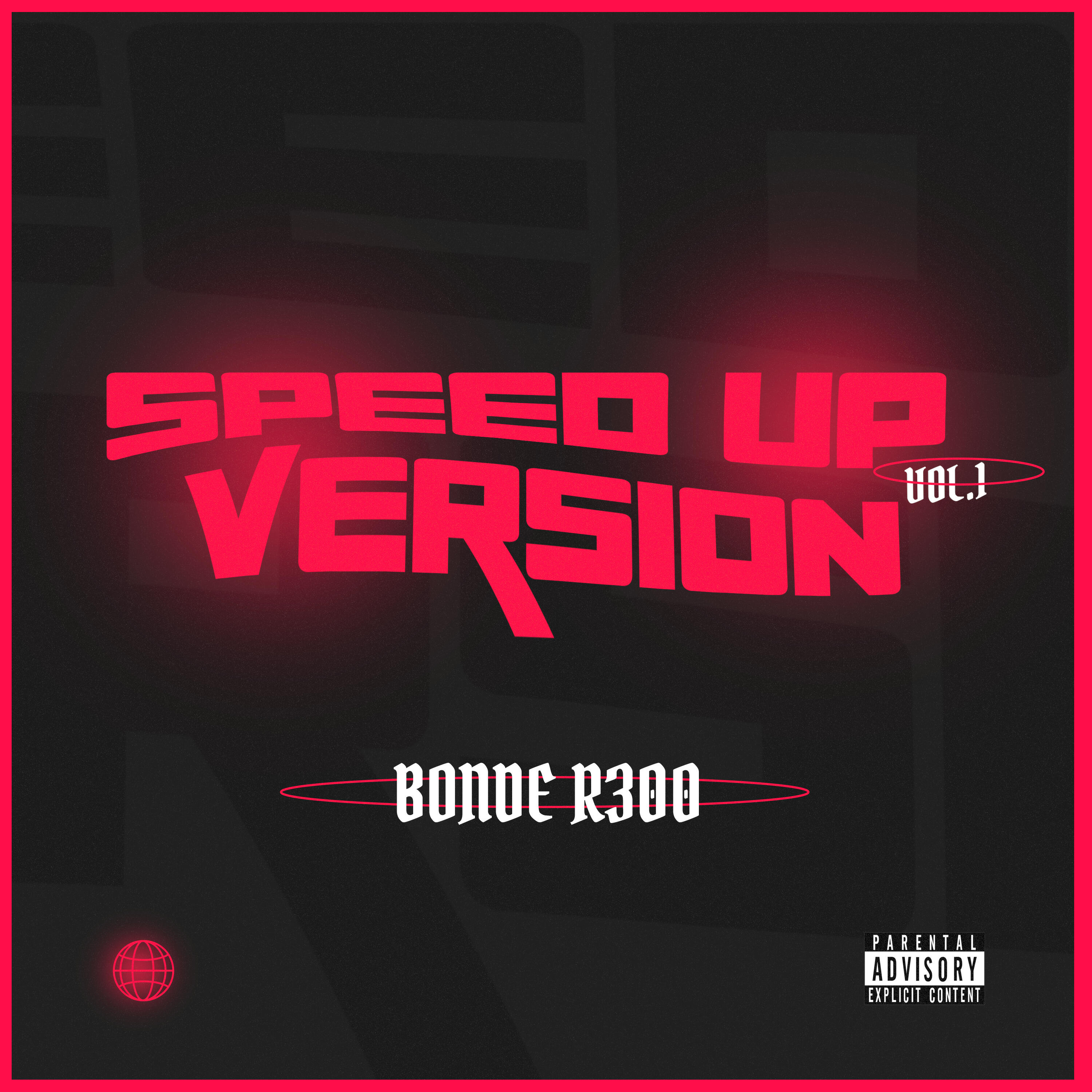 Релиз Bonde R300: Speed Up Version, Vol.1