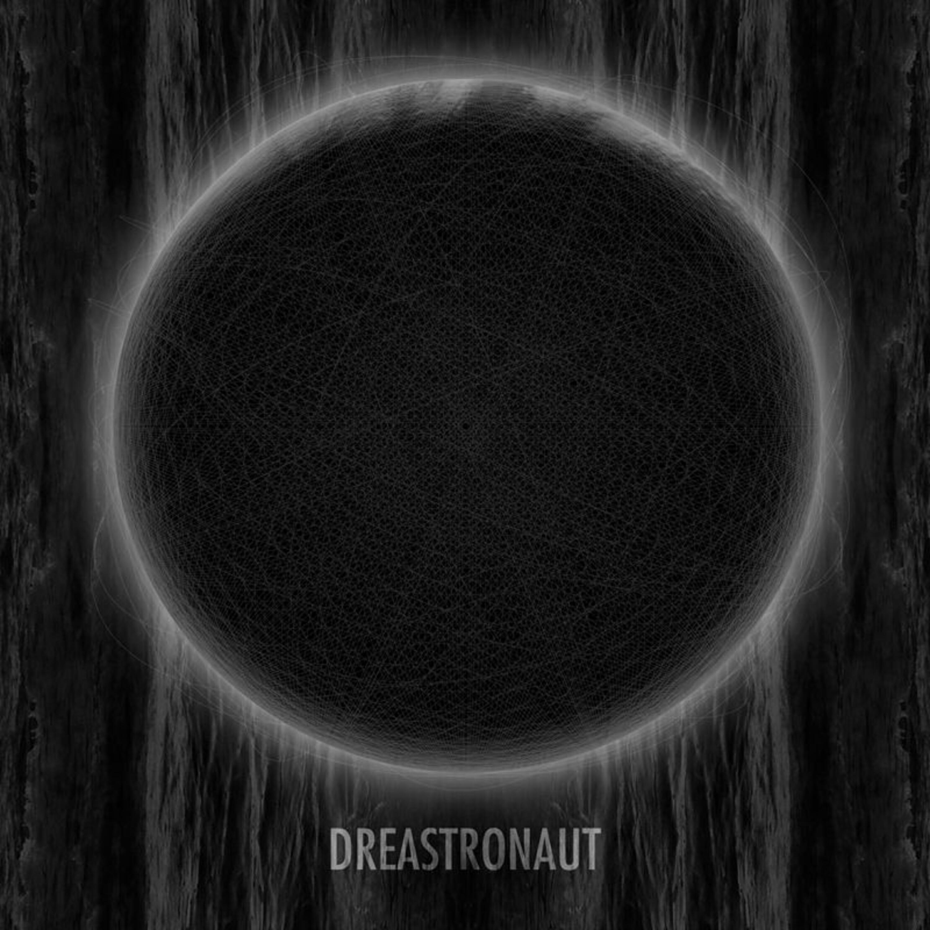 Релиз Dreastronaut