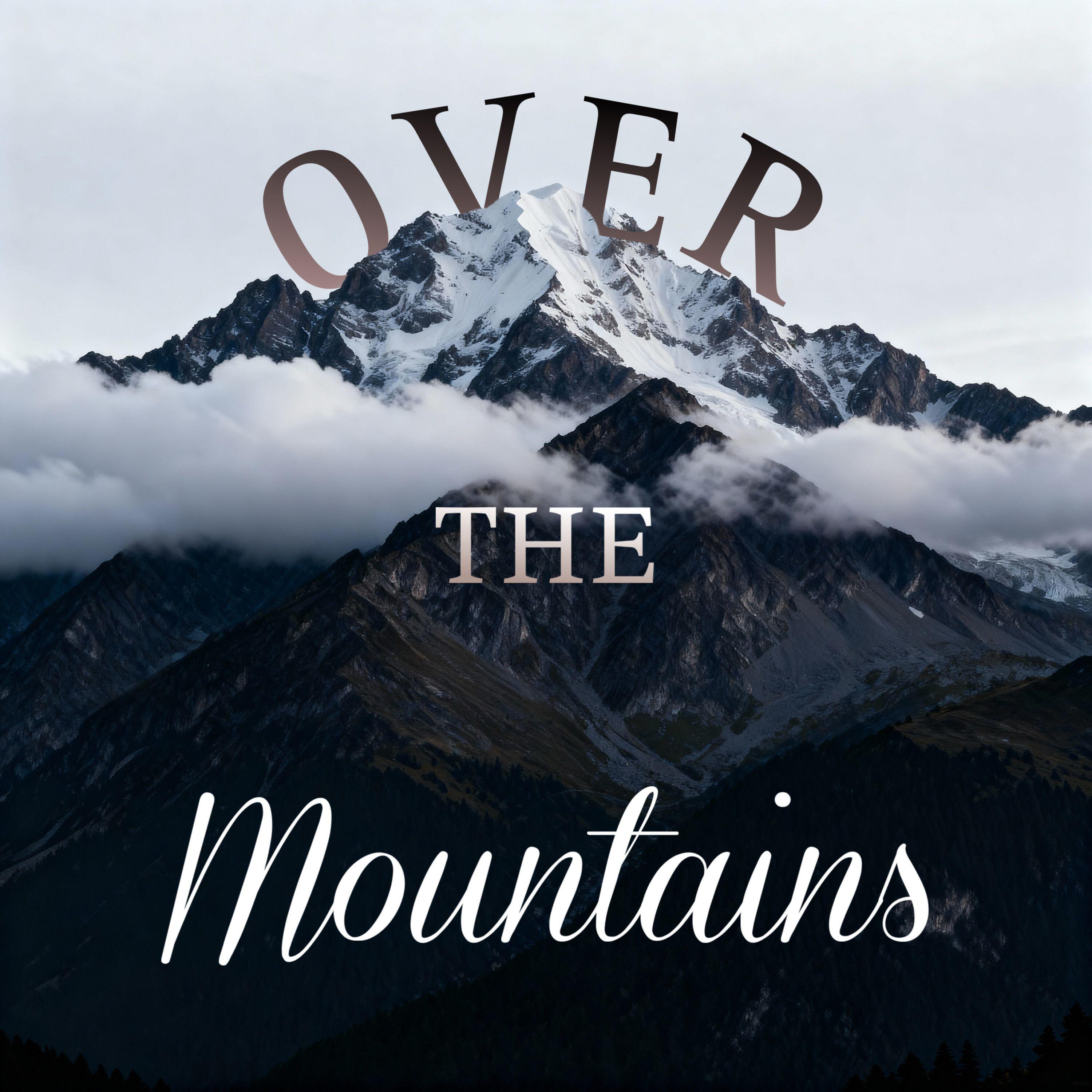 Релиз Over the mountains