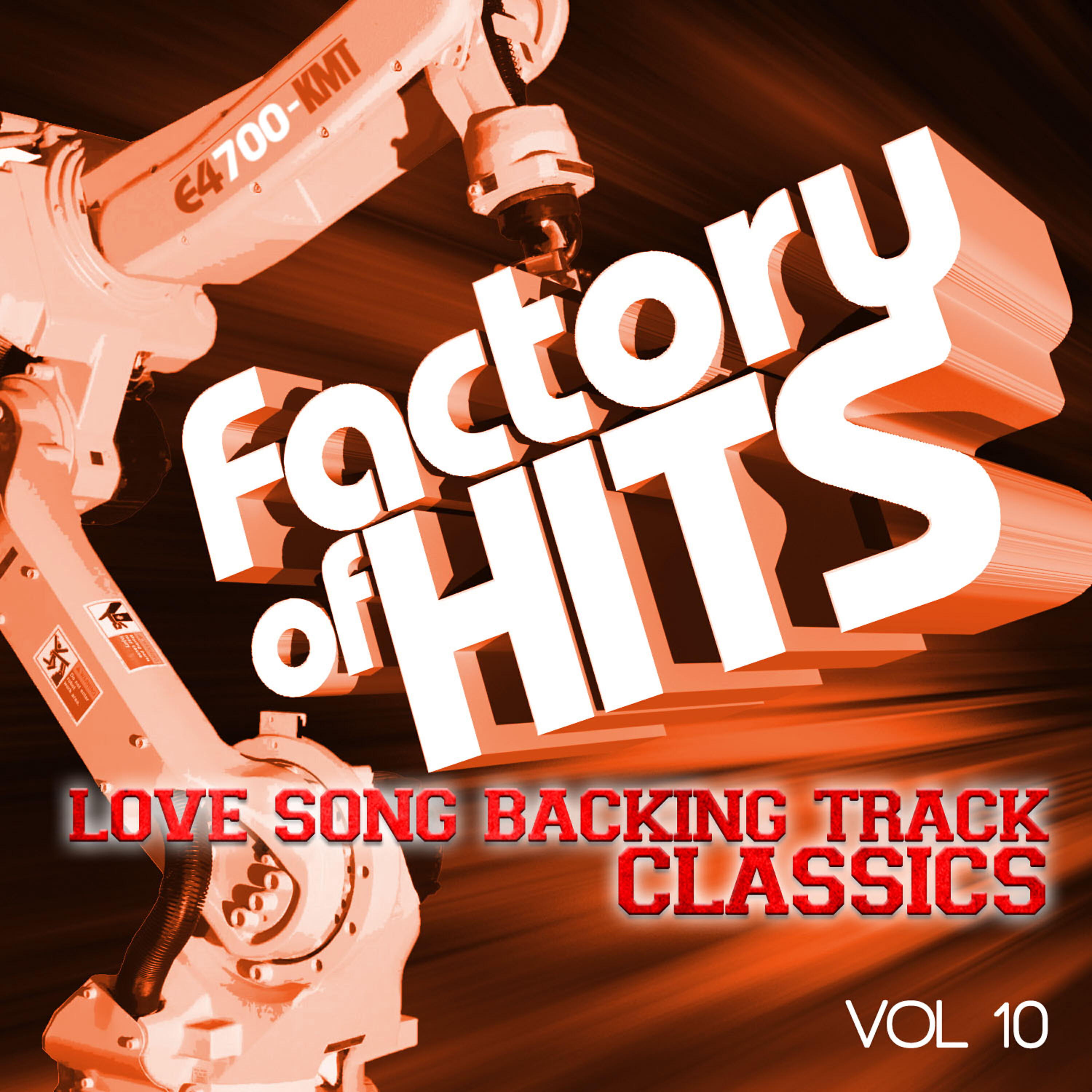 Релиз Factory of Hits - Love Song Backing Track Classics, Vol. 10