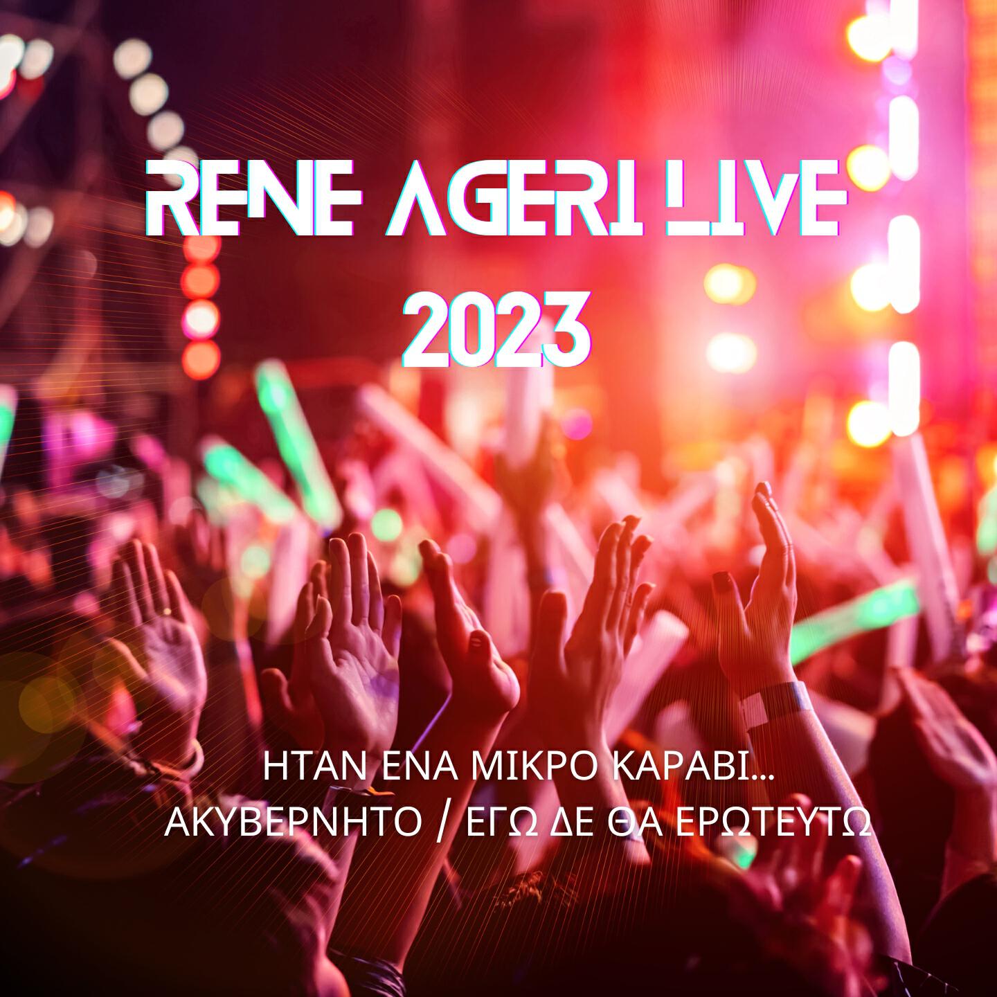 Релиз Rene Ageri Live 2023