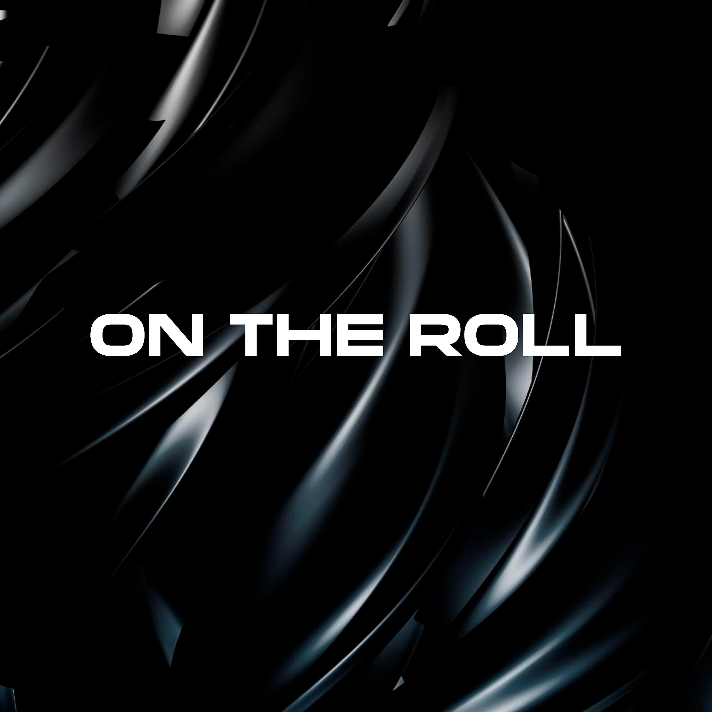 Релиз On the Roll