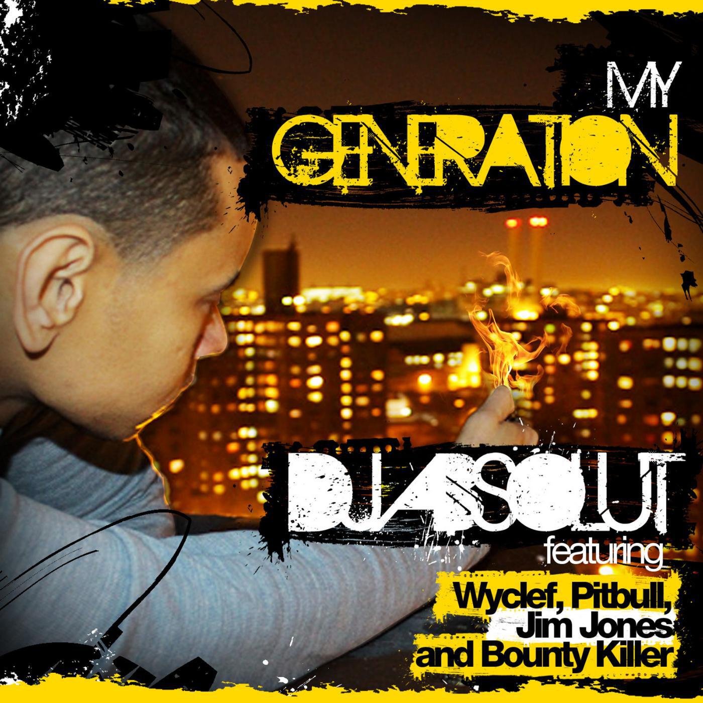 Релиз My Generation (feat. Wyclef, Jim Jones, Bounty Killer & Pitbull)