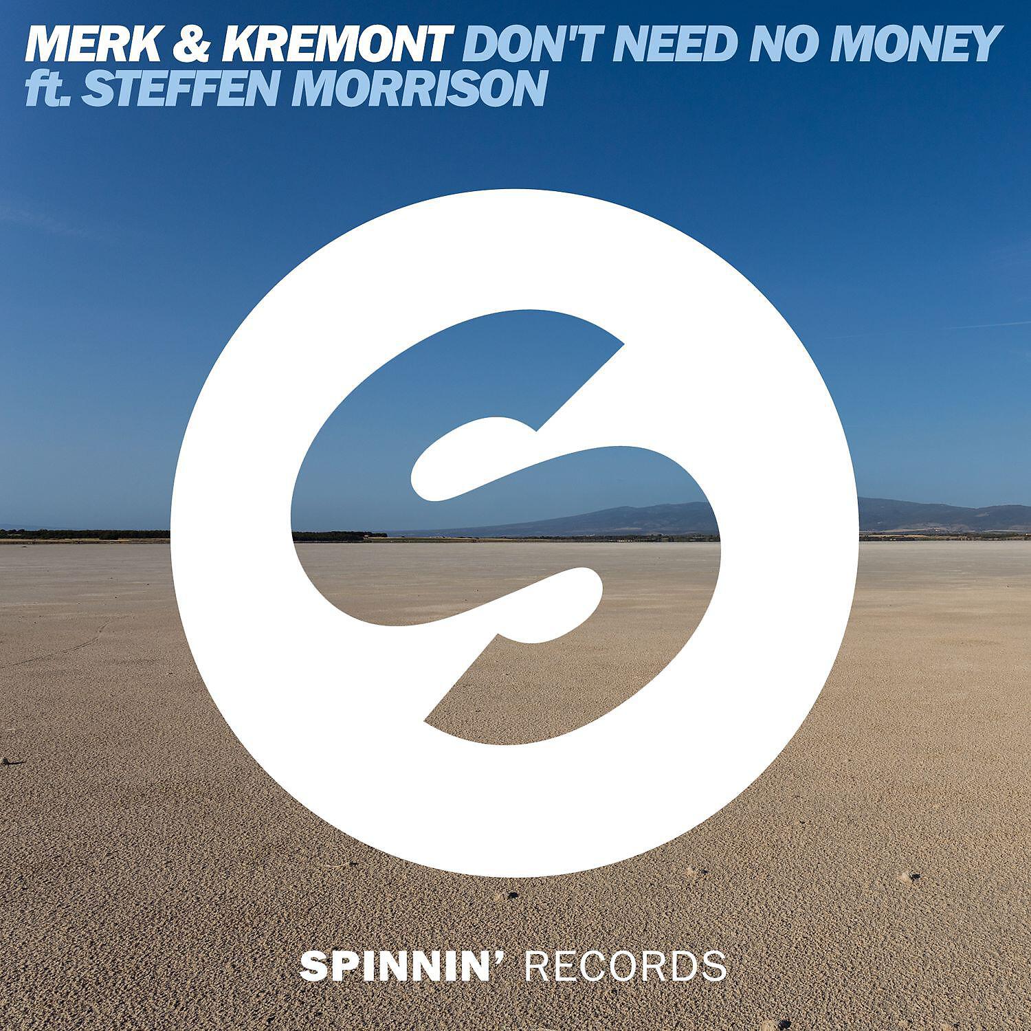 Релиз Don't Need No Money (feat. Steffen Morrison)