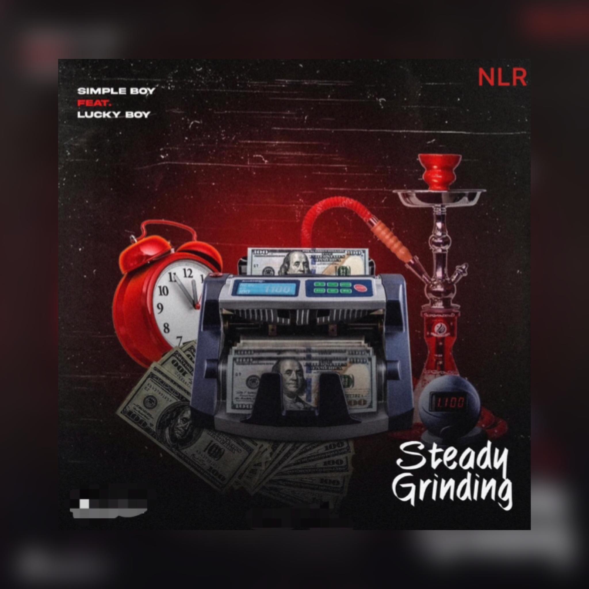 Релиз Steady Grinding (feat. Simple boy & Lucky Boy)