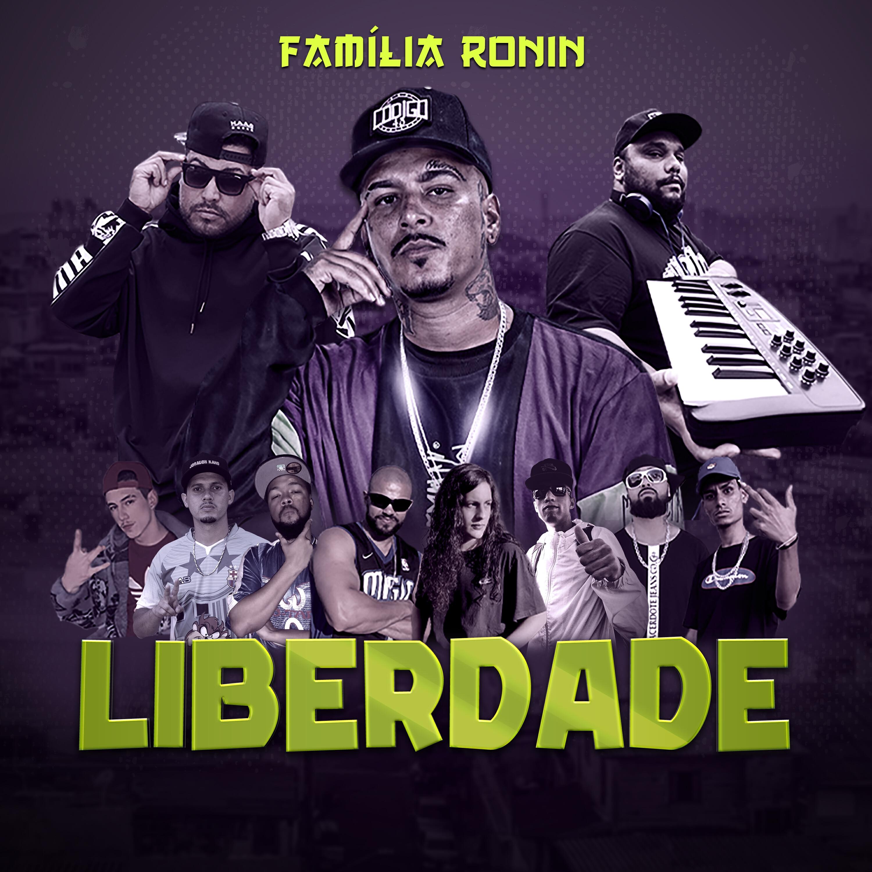 Релиз Família Ronin - Liberdade