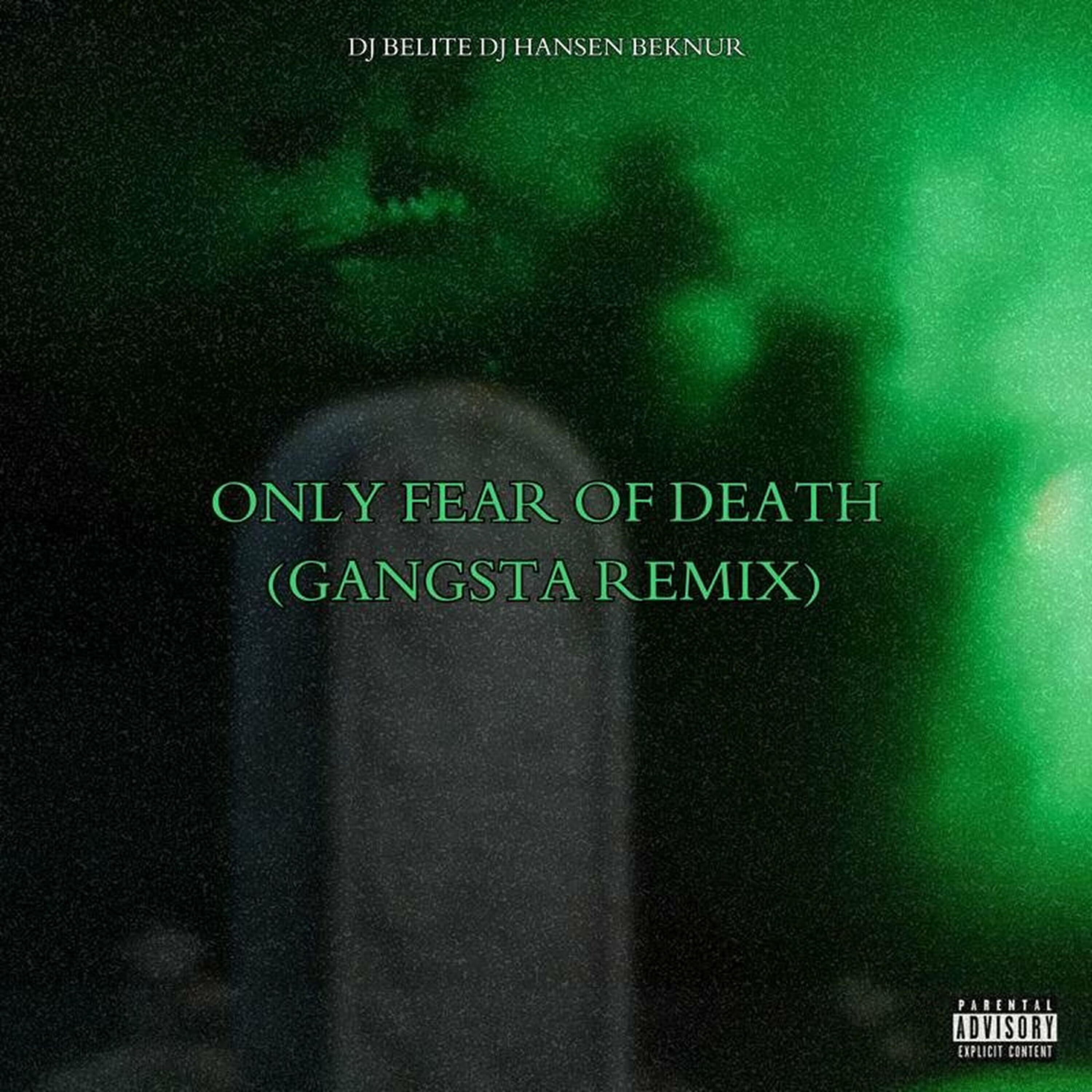 Релиз Only Fear Of Death (GANGSTA REMIX)