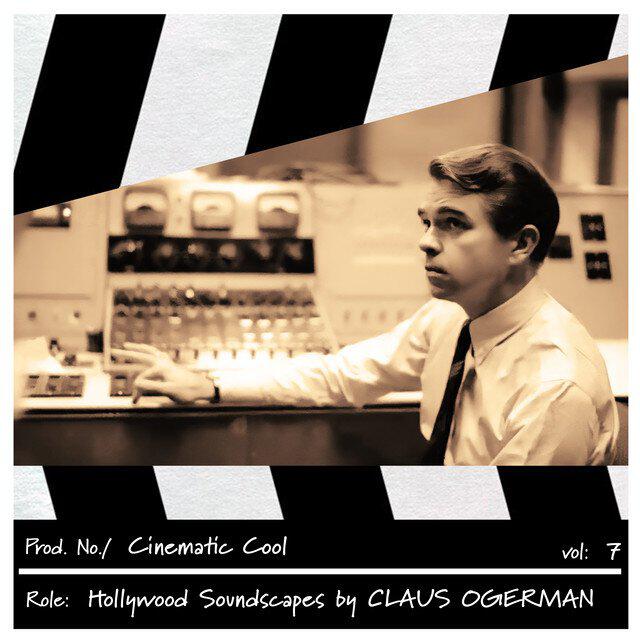 Релиз Cinematic Cool, Vol. 7 - Hollywood Soundscapes