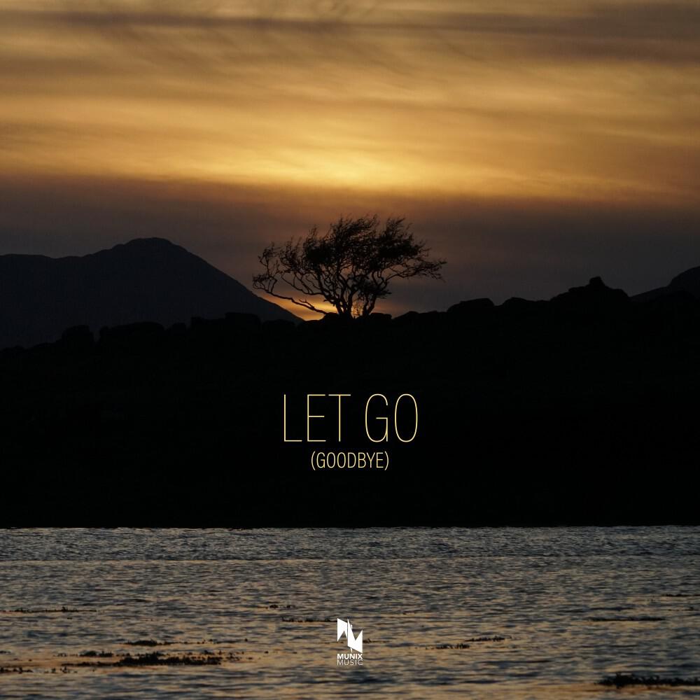 Релиз Let Go (Goodbye)