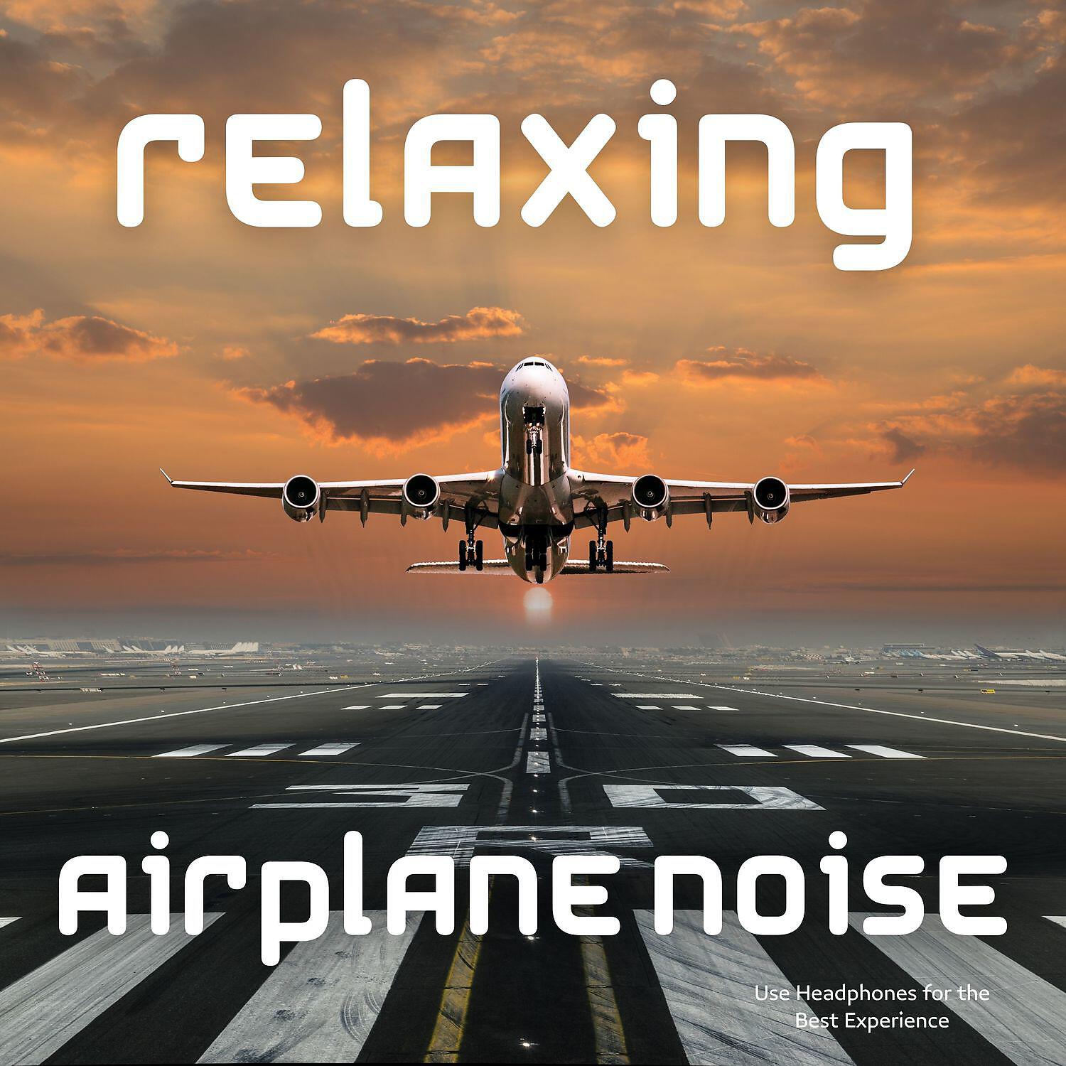 Релиз Relaxing Airplane Noise [Use Headphones for the Best Experience]