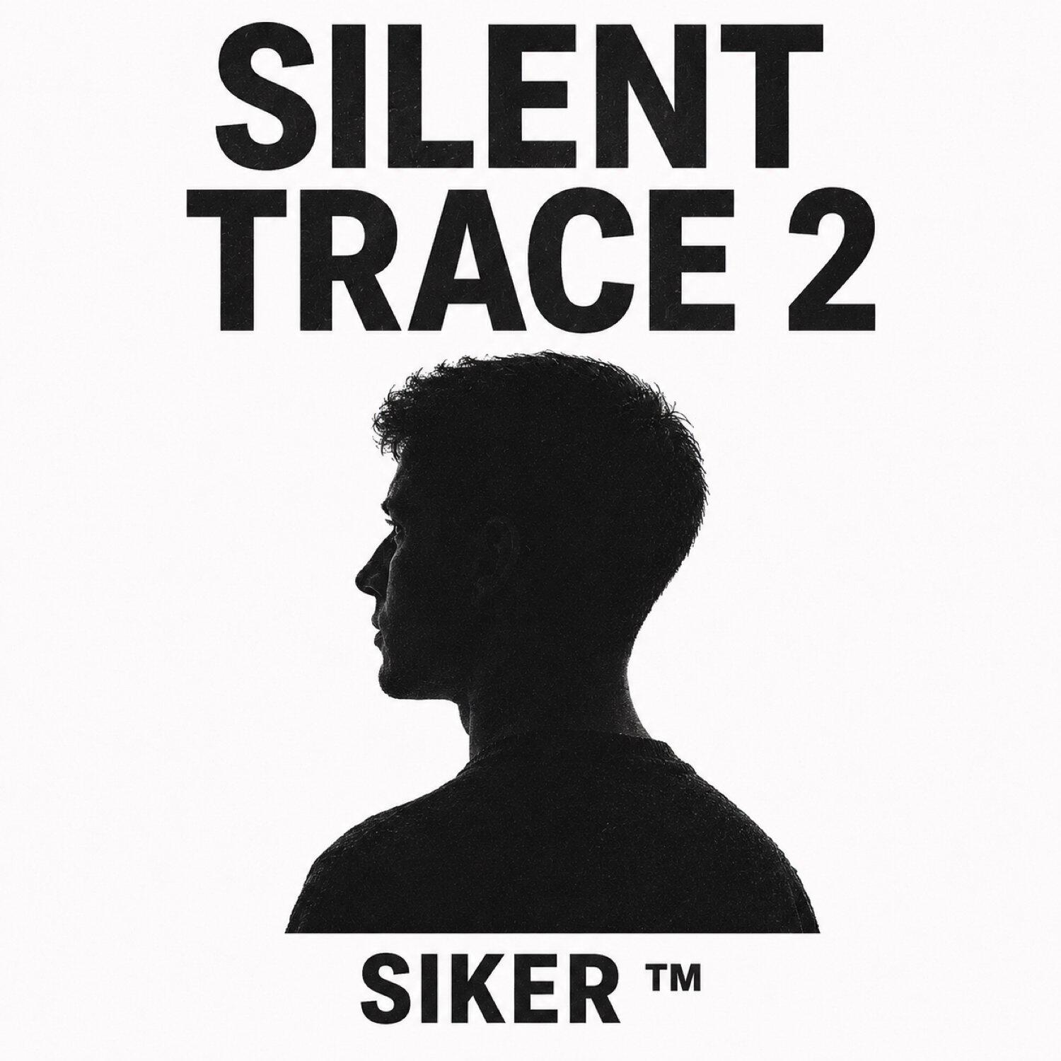 Релиз SILENT TRACE 2