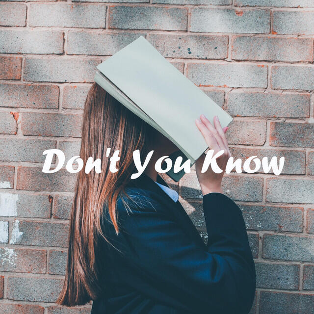 Релиз Don't You Know