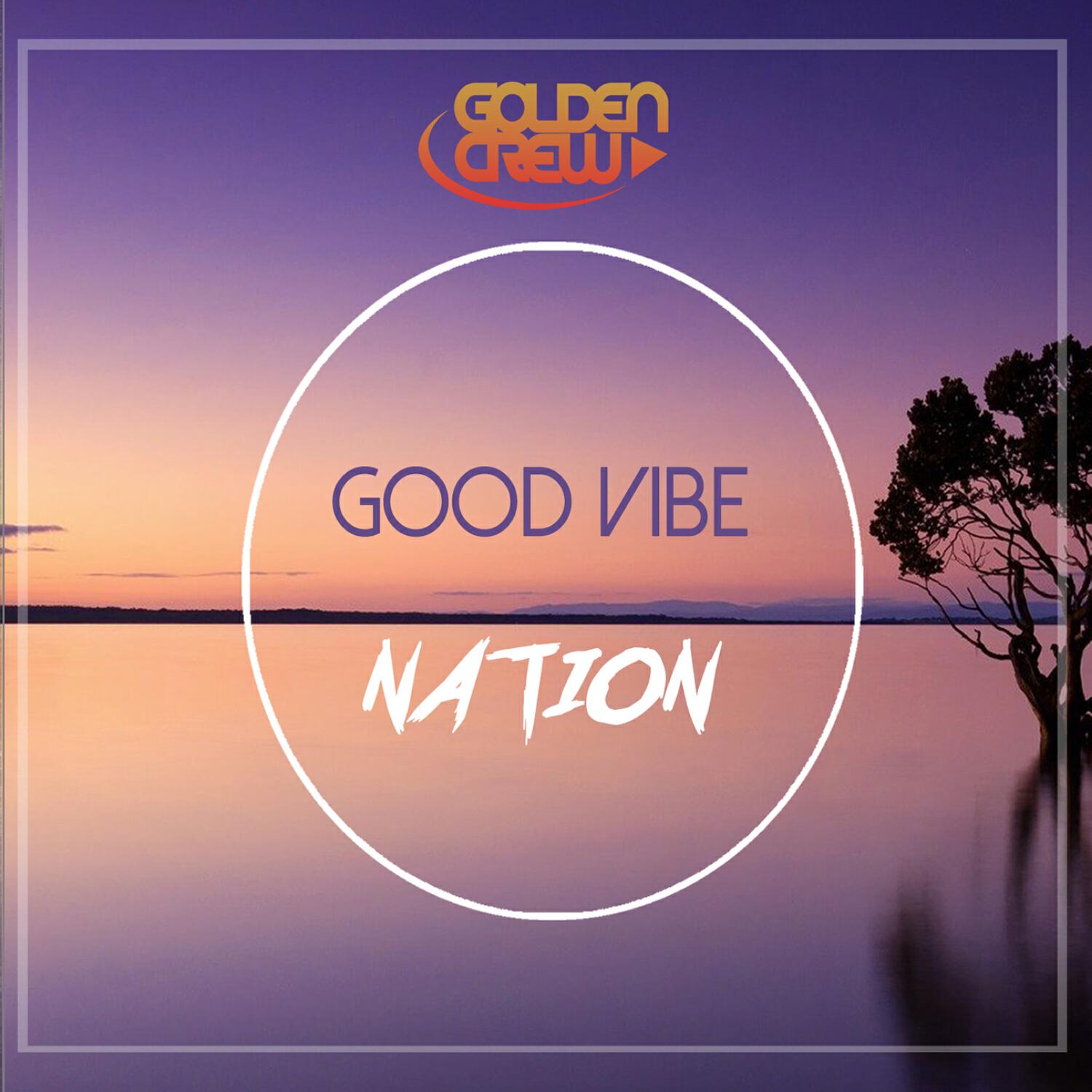 Релиз Good Vibe Nation