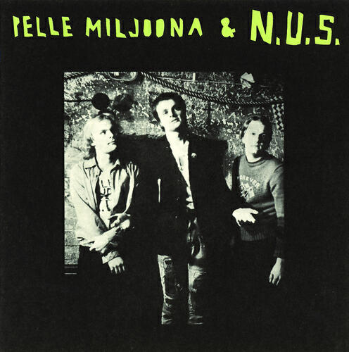 Pelle Miljoona & N.U.S.