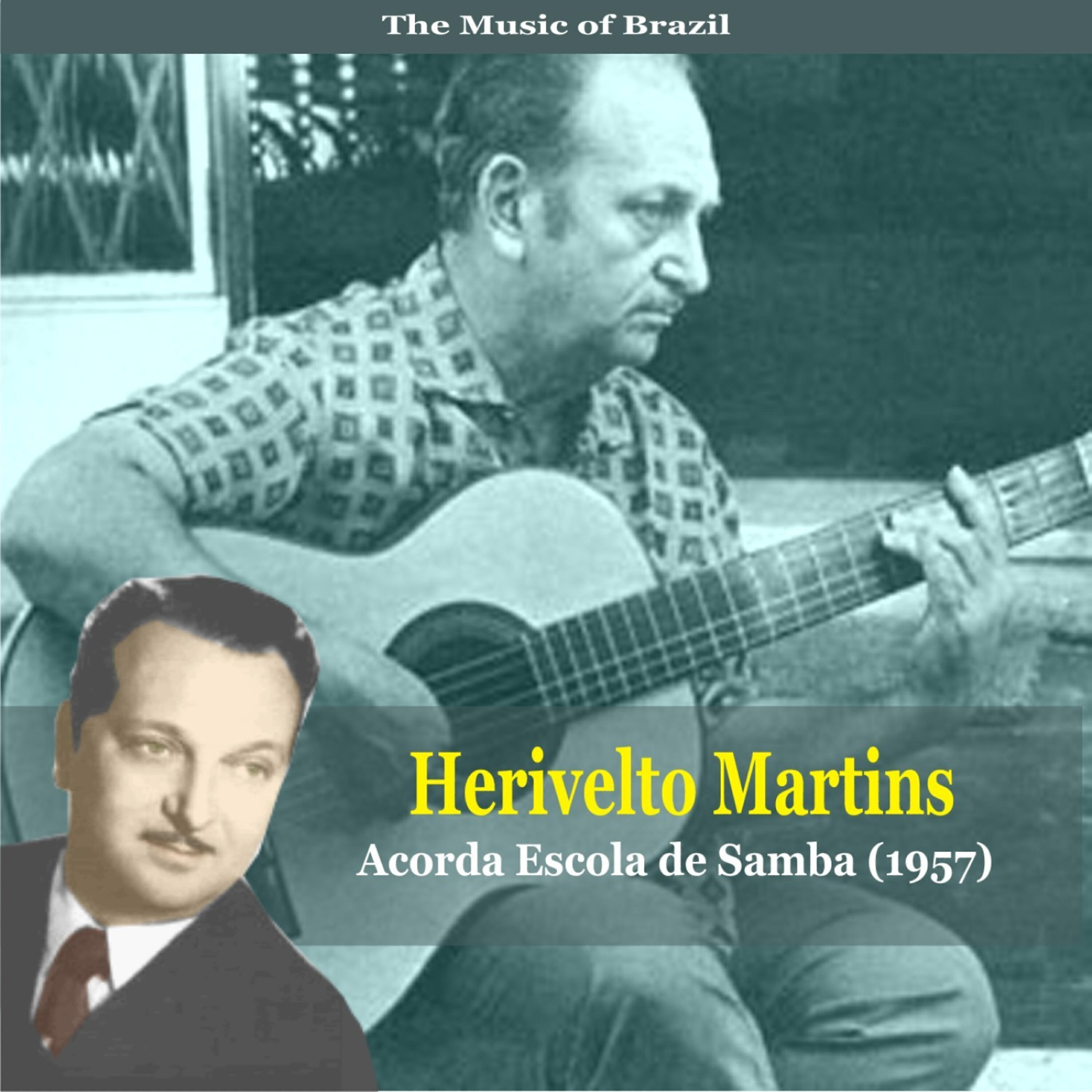 Релиз The Music of Brazil / Herivelto Martins /Acorda Escola de Samba  (1957)