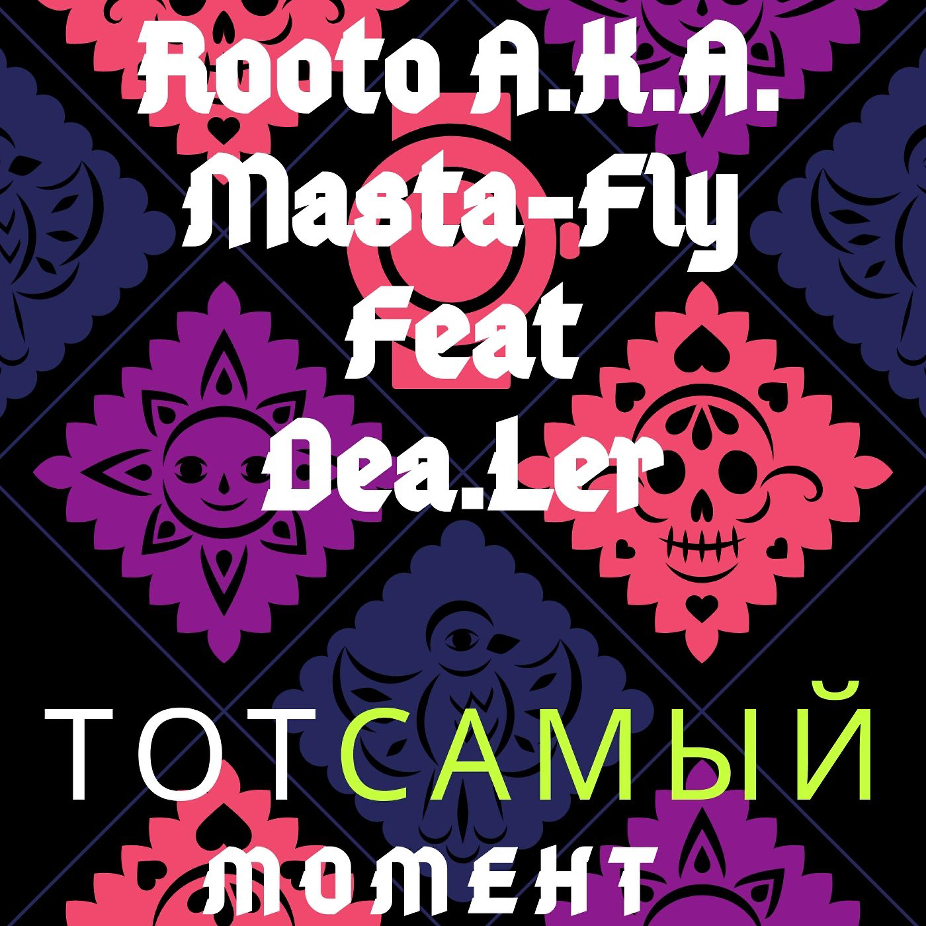 Rooto A.K.A. Masta-Fly