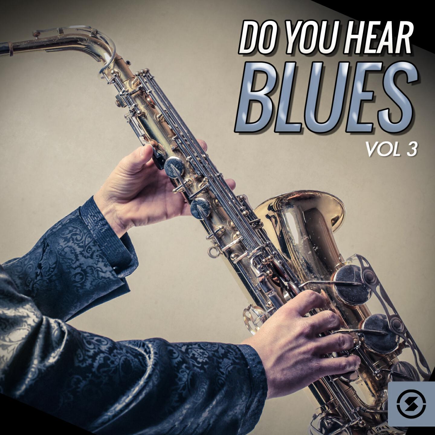 Релиз Do You Hear Blues, Vol. 3