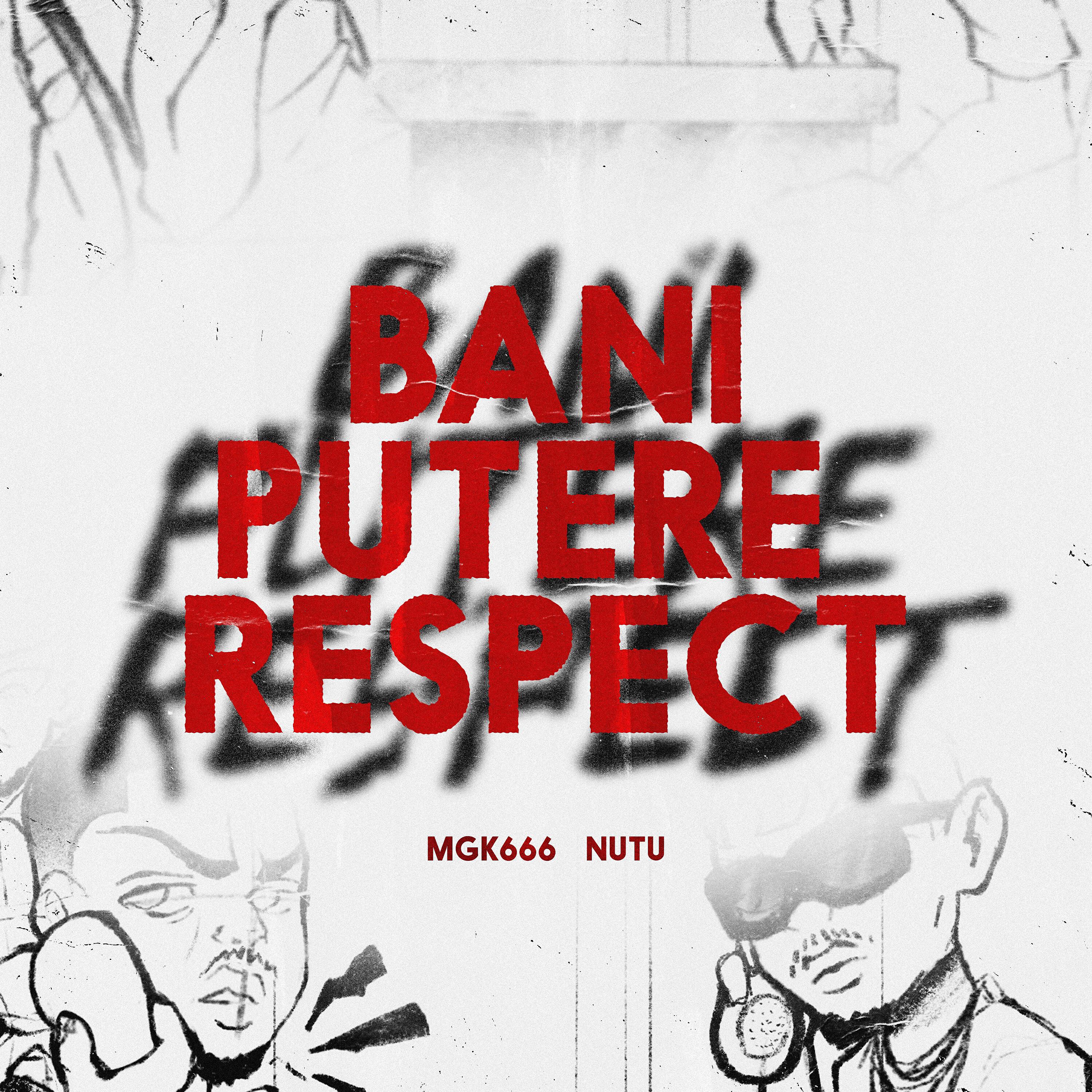 Релиз Bani, Putere, Respect