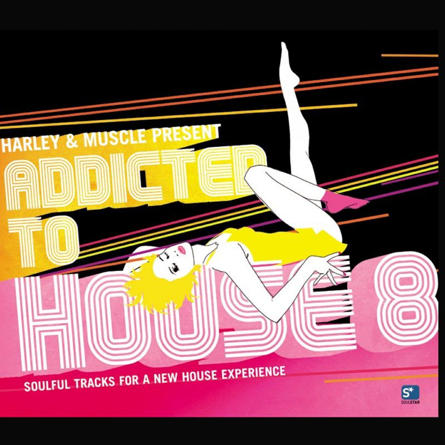Релиз Addicted to House, Vol. 8 (Presented by Harley & Muscle)