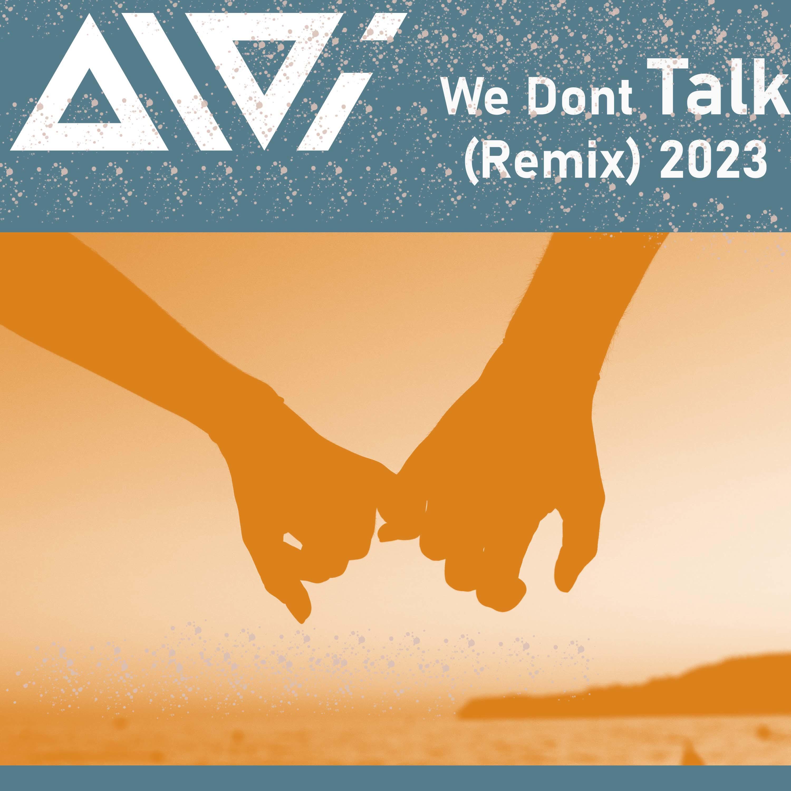 Релиз We Dont Talk (Remix)