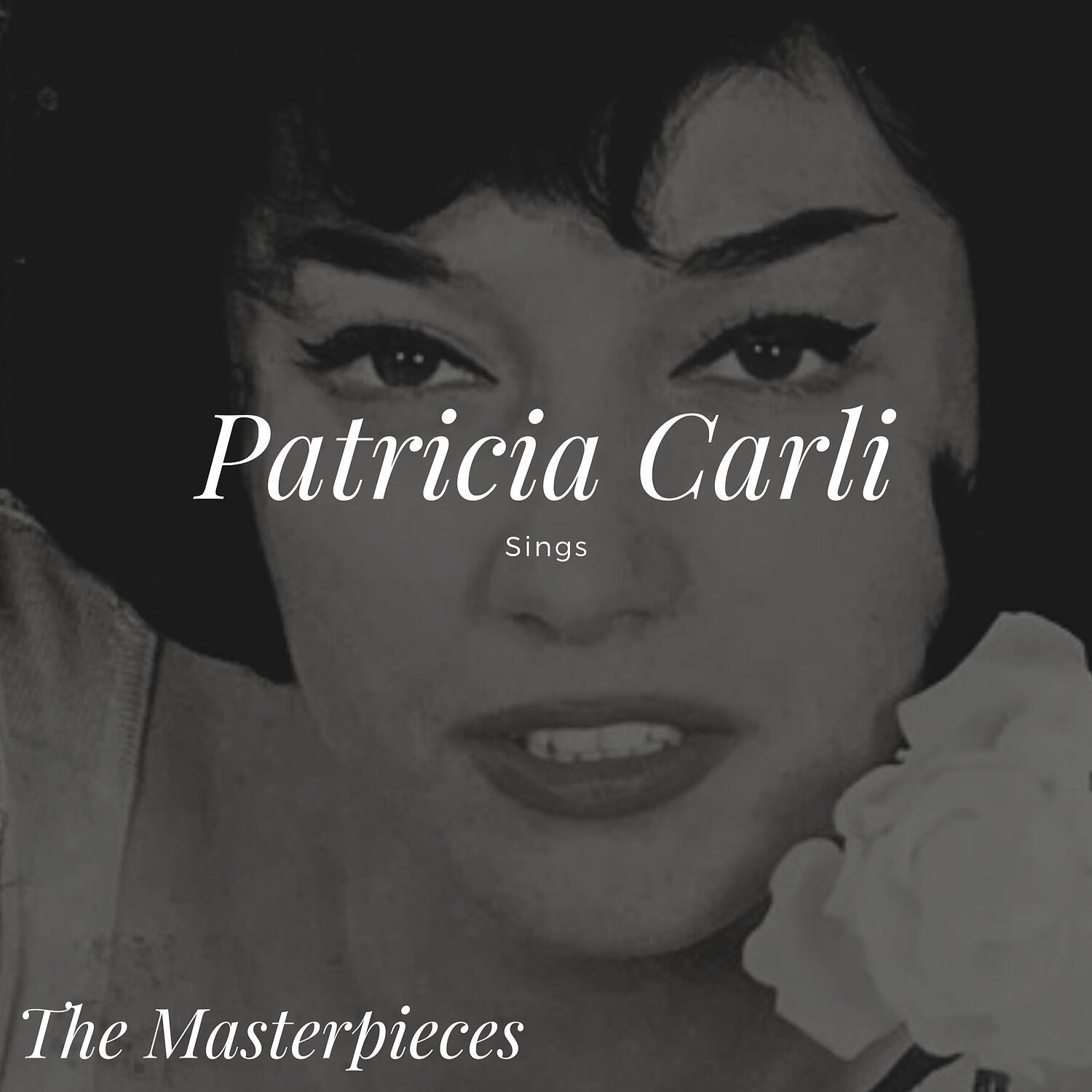 Релиз Patricia Carli Sings - The Masterpieces