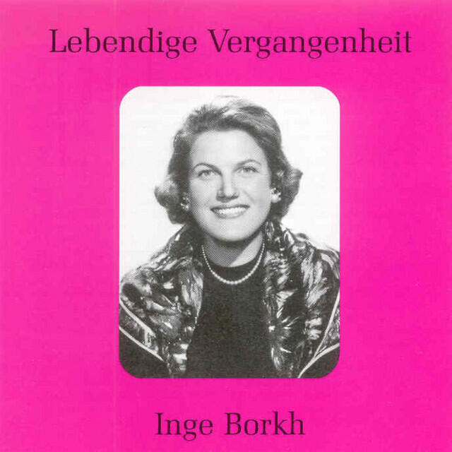 Релиз Lebendige Vergangenheit - Inge Borkh