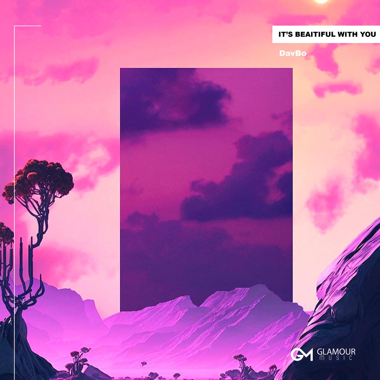 DavBo - It's Beautiful With You