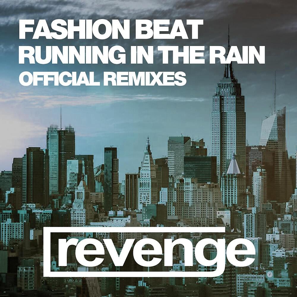 Релиз Running in the Rain (Official Remixes)