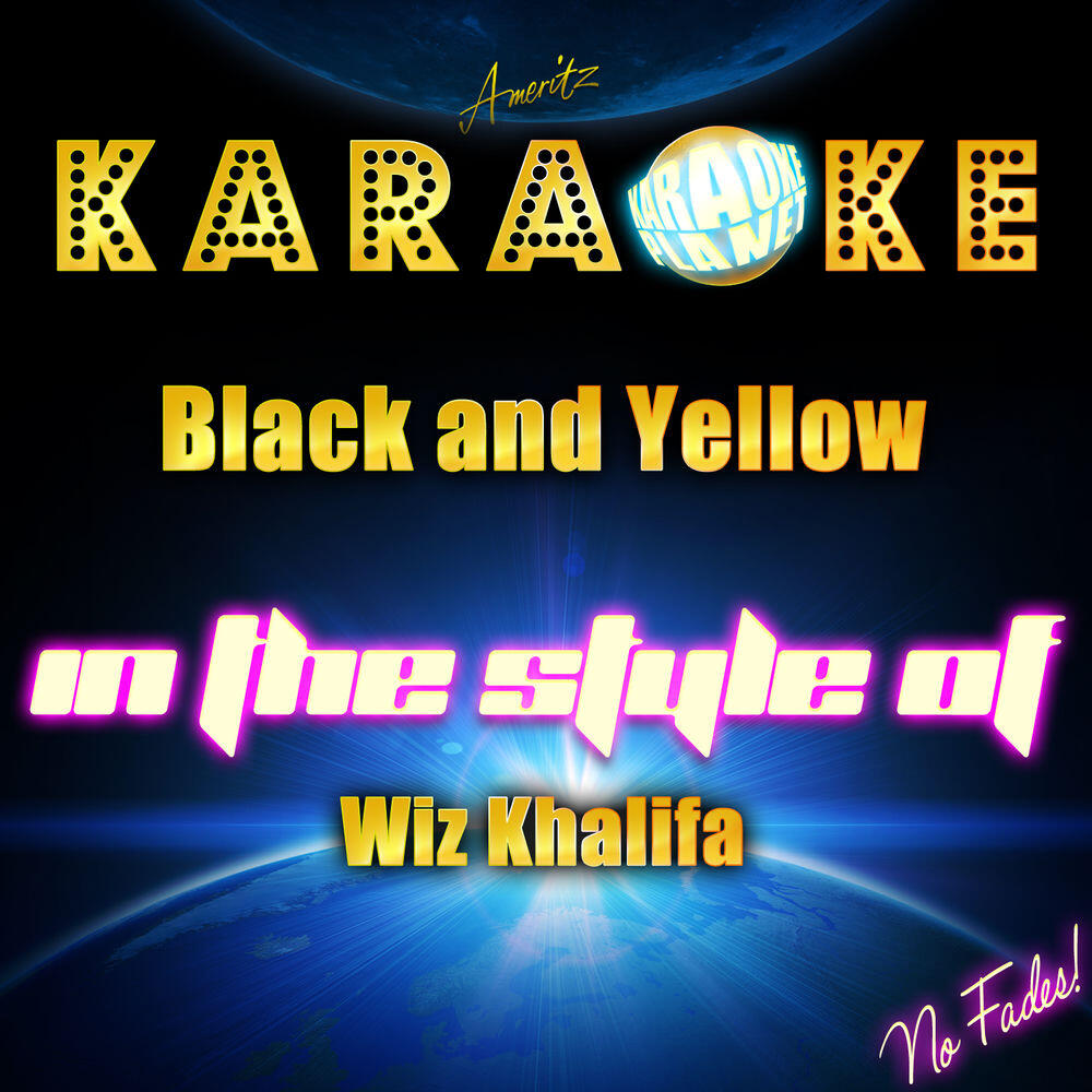 Релиз Black and Yellow (In the Style of Wiz Khalifa) [Karaoke Version]