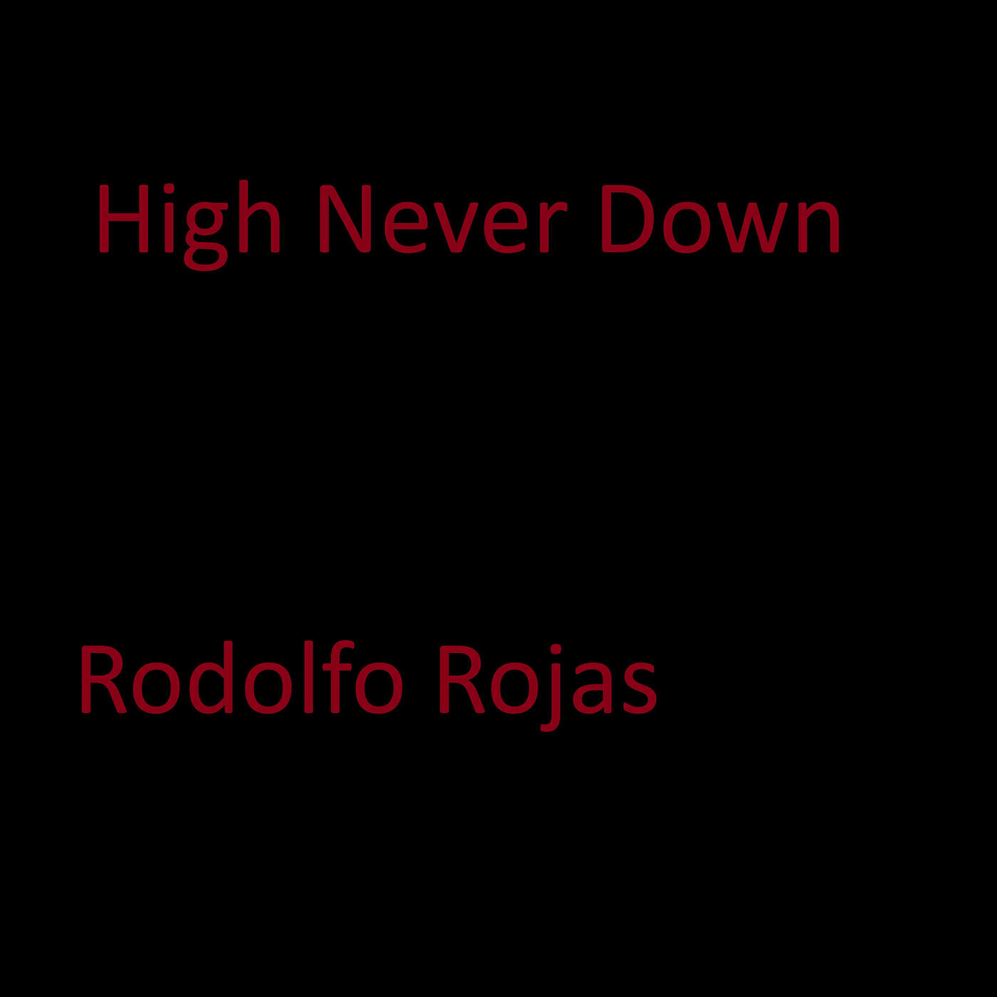 Релиз High Never Down