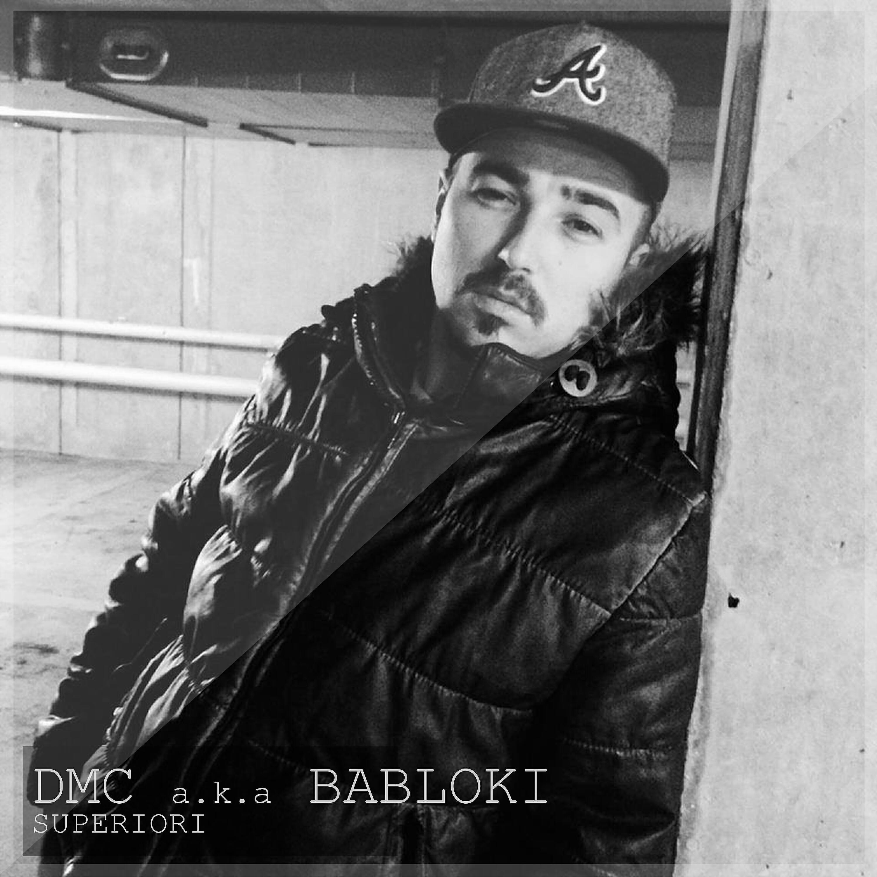 DMC a.k.a Babloki