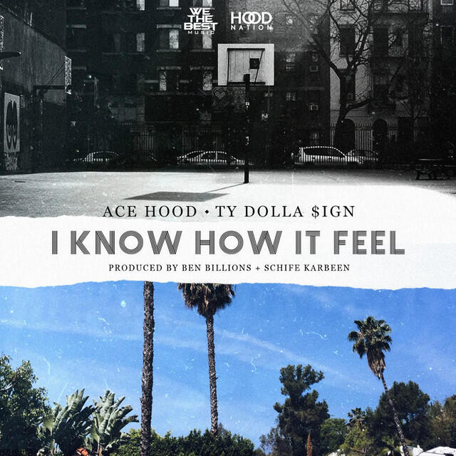 Релиз I Know How It Feel (feat. Ty Dolla $ign)