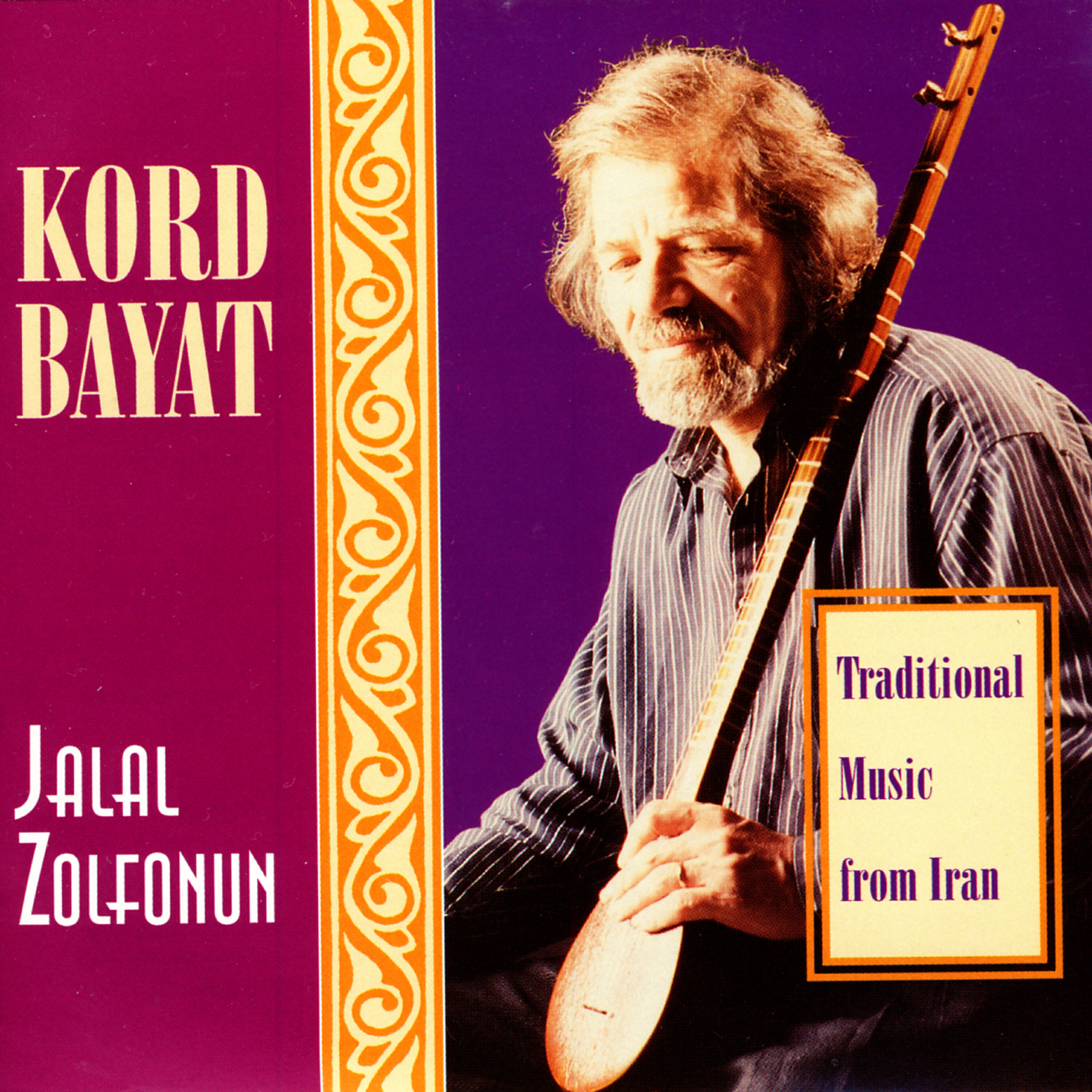 Релиз Kord Bayat - Traditional Music From Iran