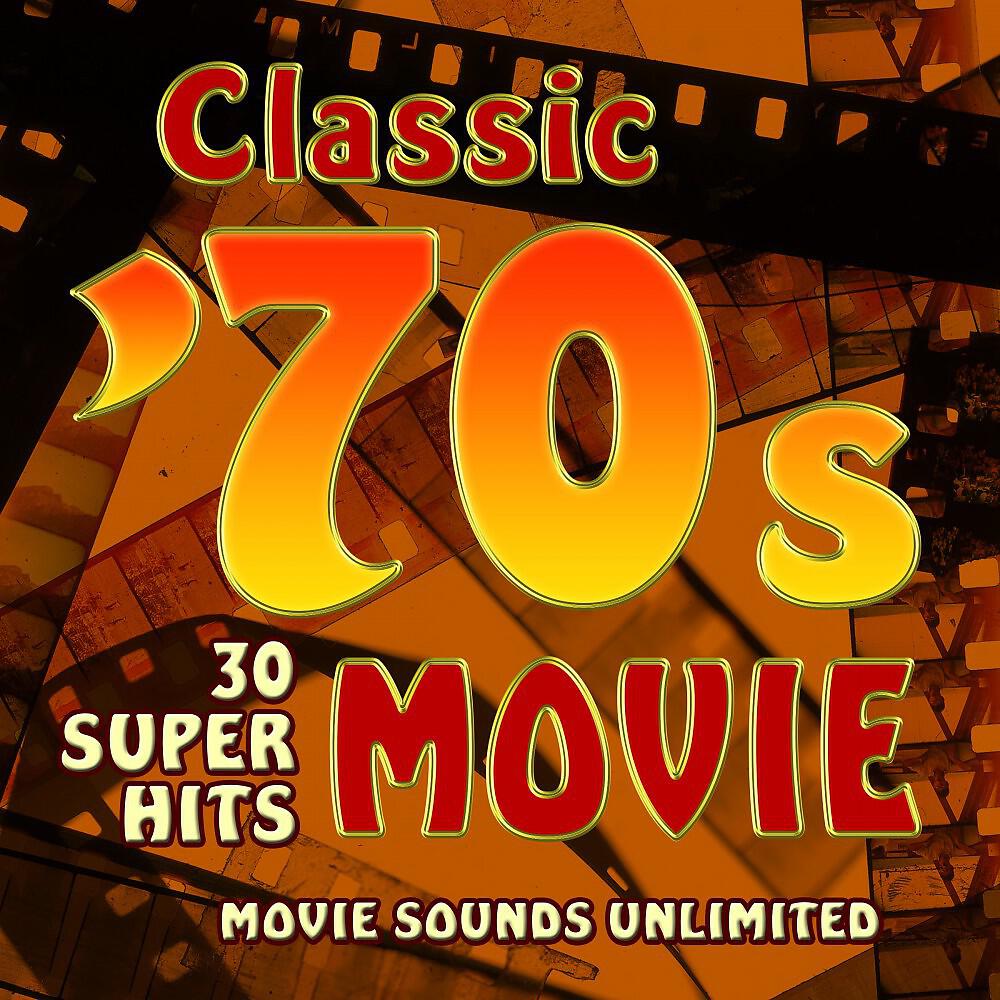 Релиз Classic 70s Movie Hits - 30 Super Hits