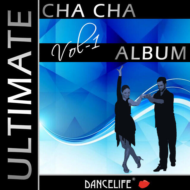 Релиз Dancelife presents: The Ultimate Cha Cha Album, Vol. 1